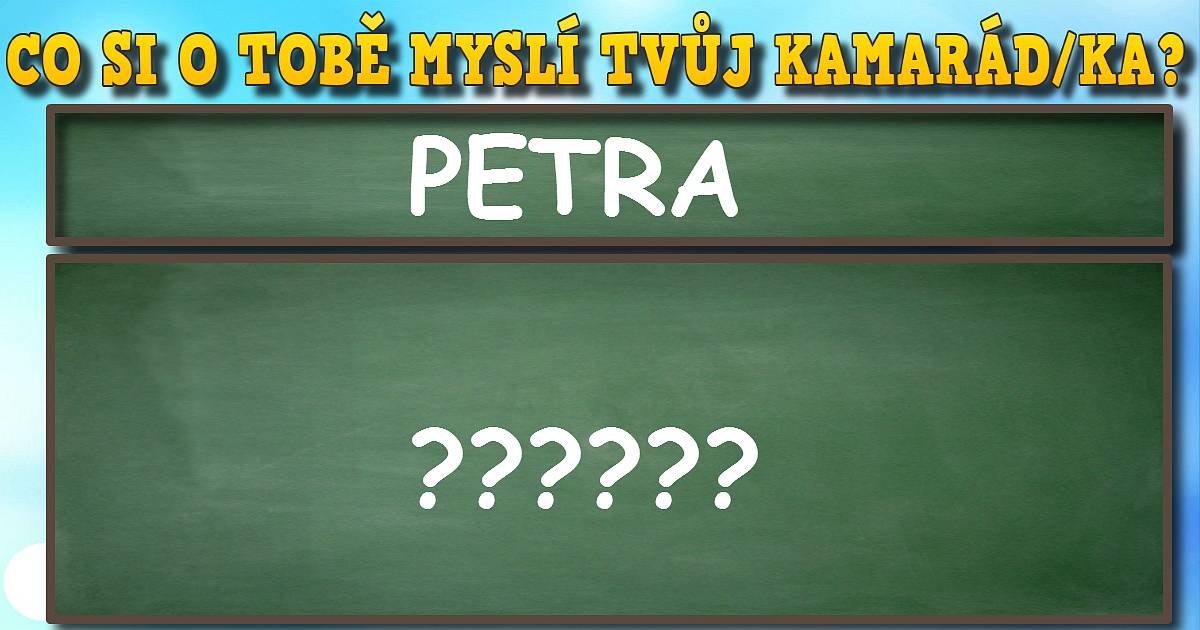 Co si o tobě myslí kamarád/ka