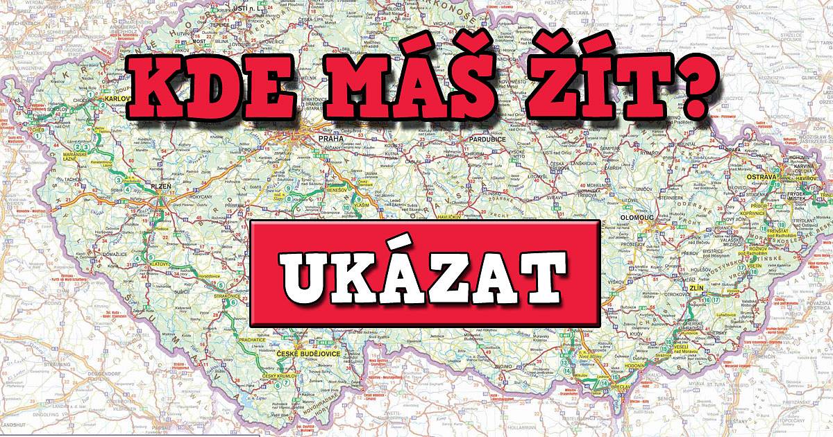 Kde máš žít?