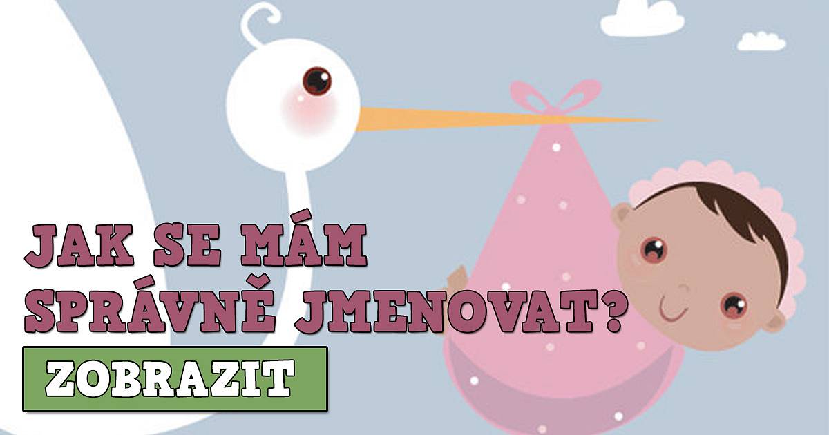 Jak se máš správně jmenovat?