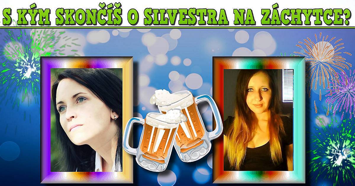 S kým skončíš o silvestra na záchytce