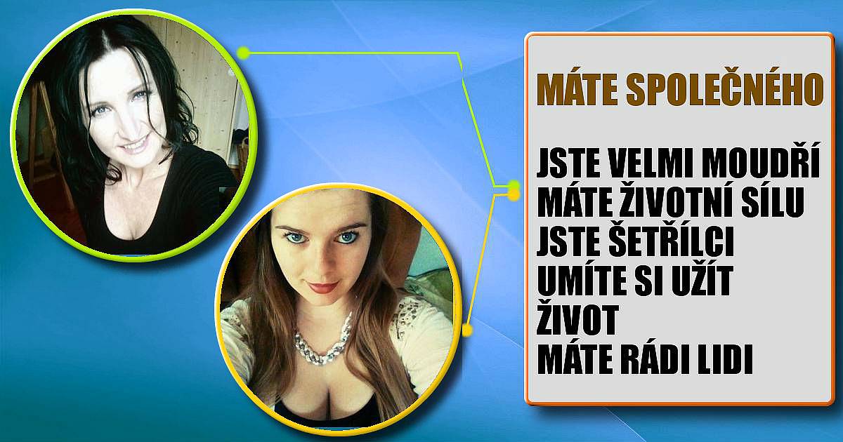 Co máte spolu společného?
