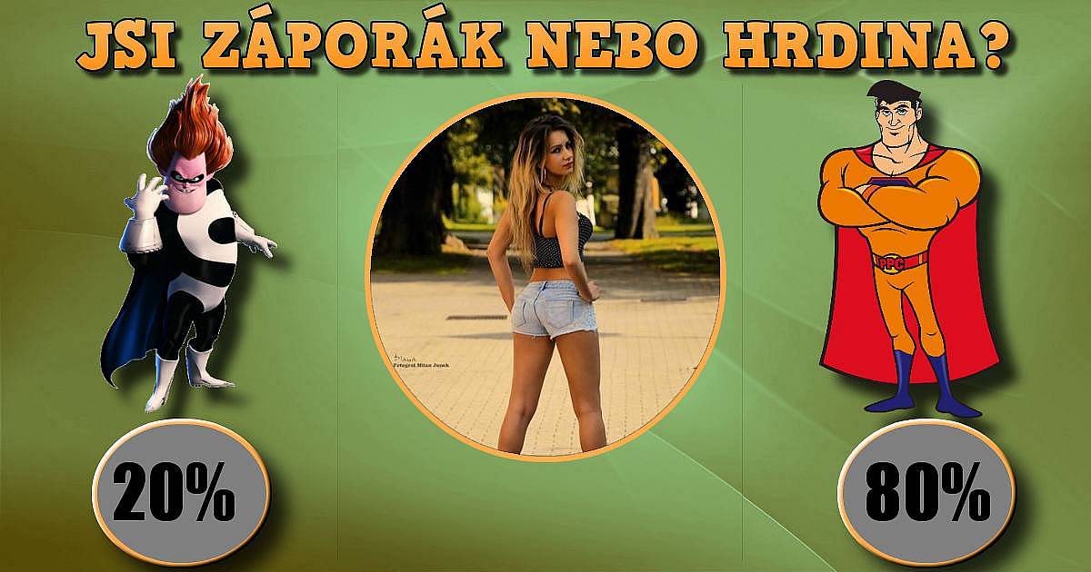 Jsi záporák nebo spíše hrdina?