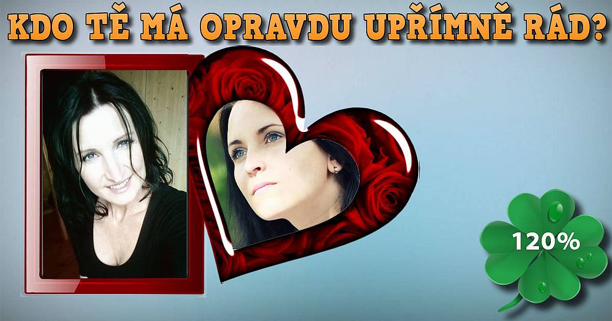 Kdo tě má opravdu upřímně rád?
