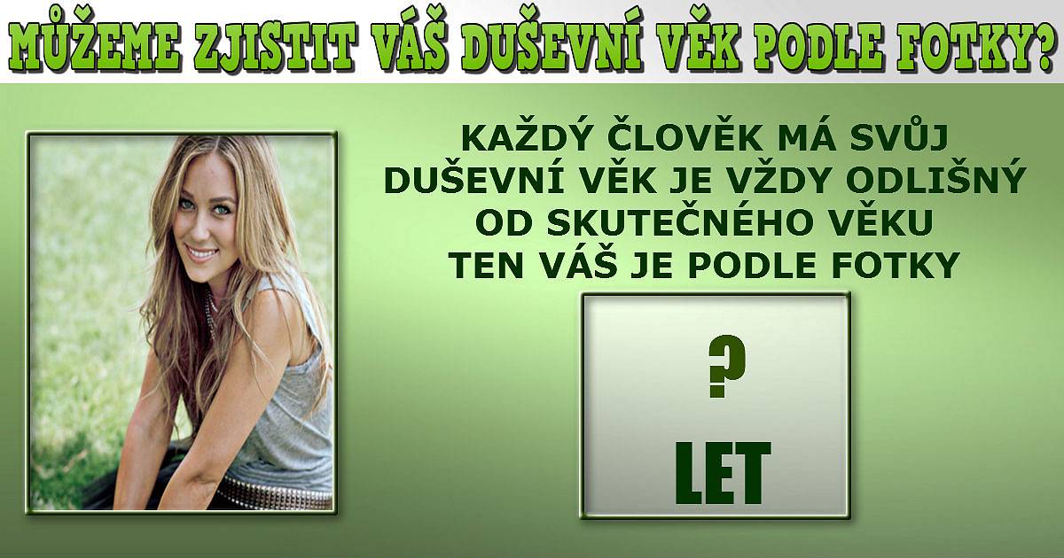 Jaký je váš duševní věk podle fotky?