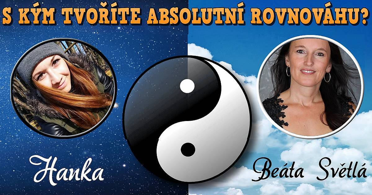 S kým tvoříte absolutní rovnováhu?