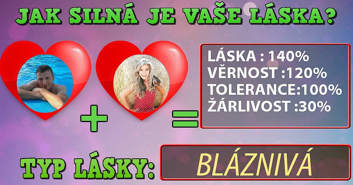 Jak silná je vaše láska?