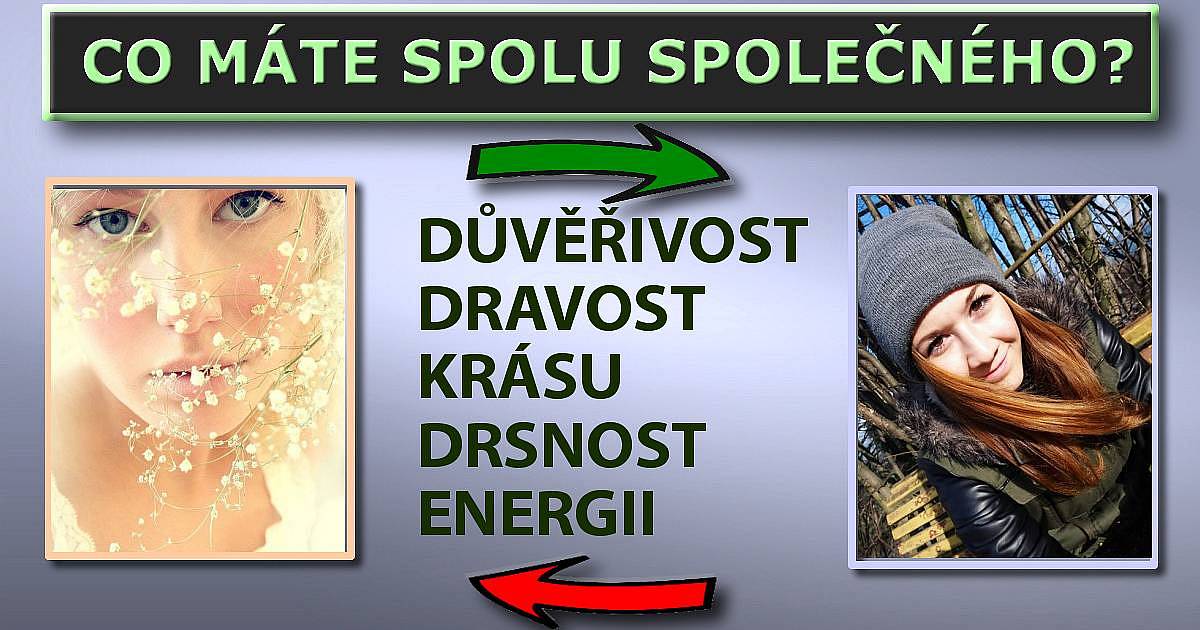 Co máte spolu společného?