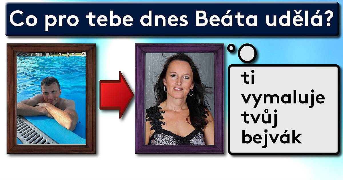 Co pro tebe udělá......?