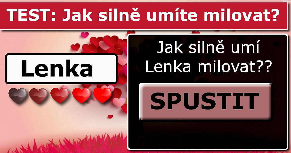 TEST: Jak silně umíte milovat?