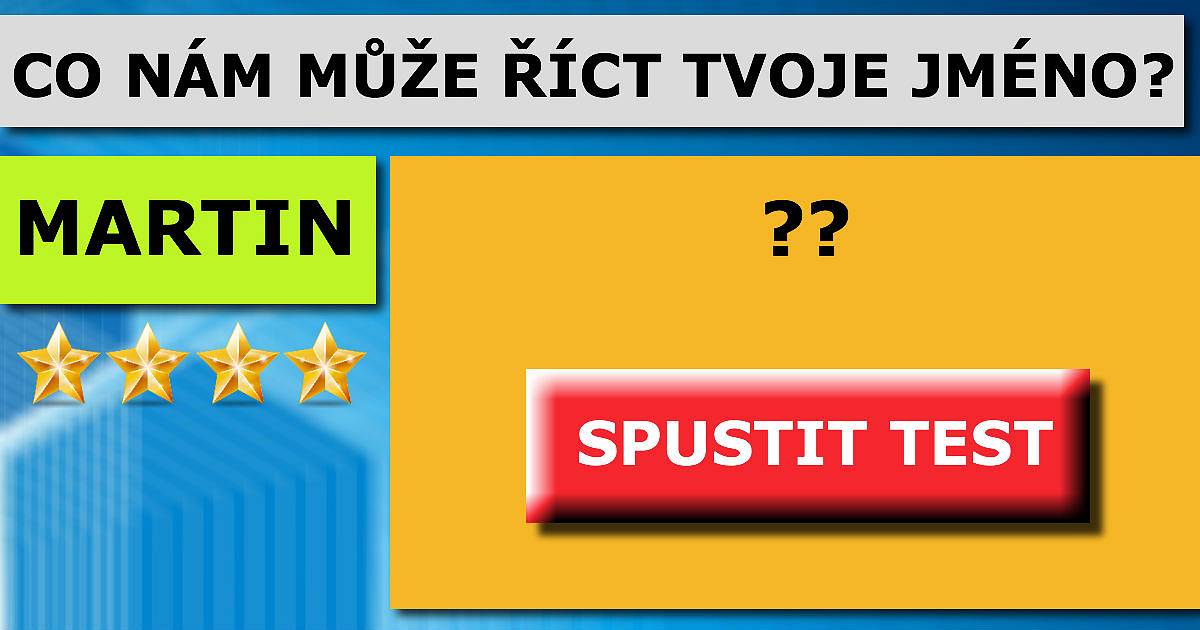 Co nám může říct tvoje jméno?