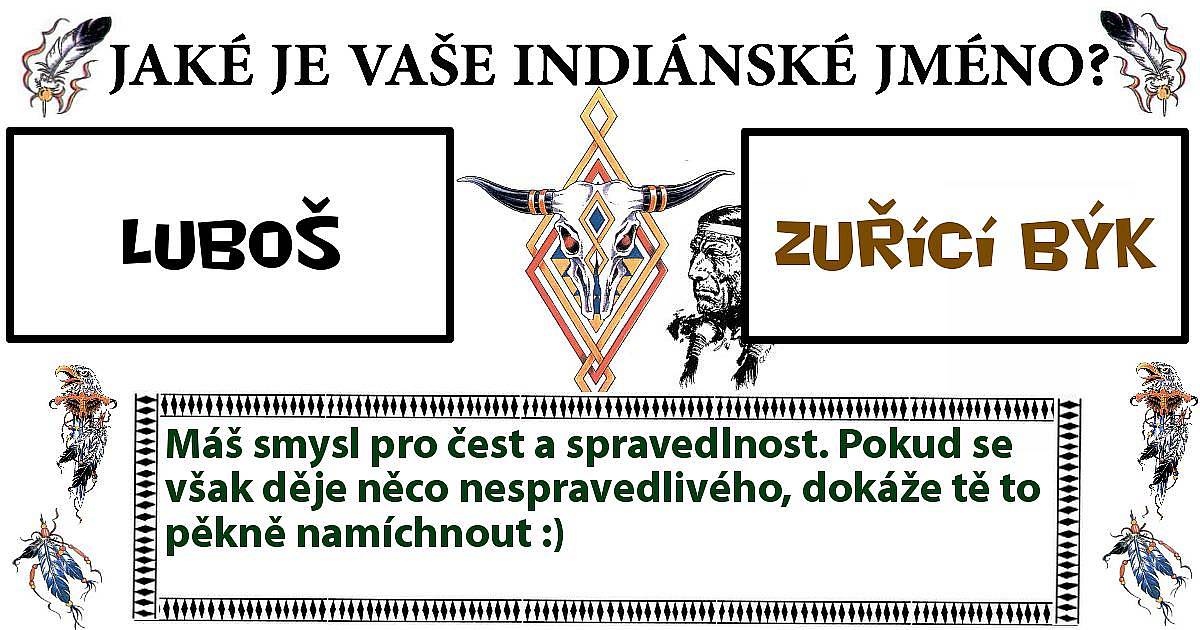 Jaké je vaše indiánské jméno?