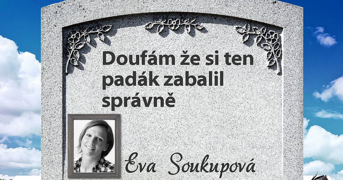 Vaše poslední věta před smrtí