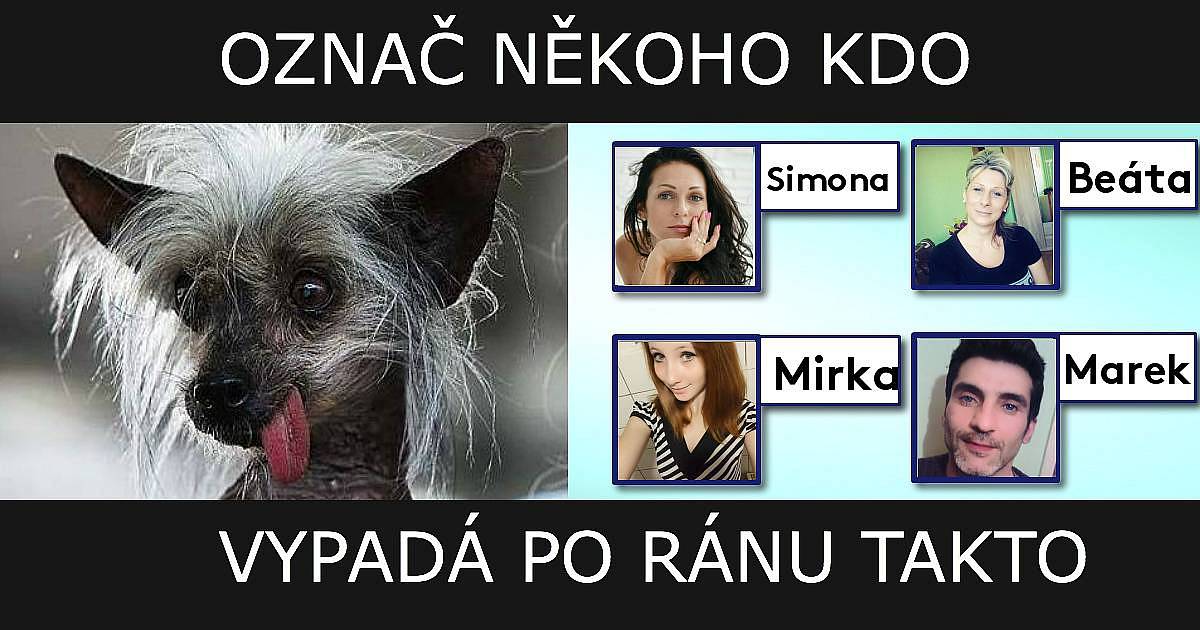 Označ někoho kdo......