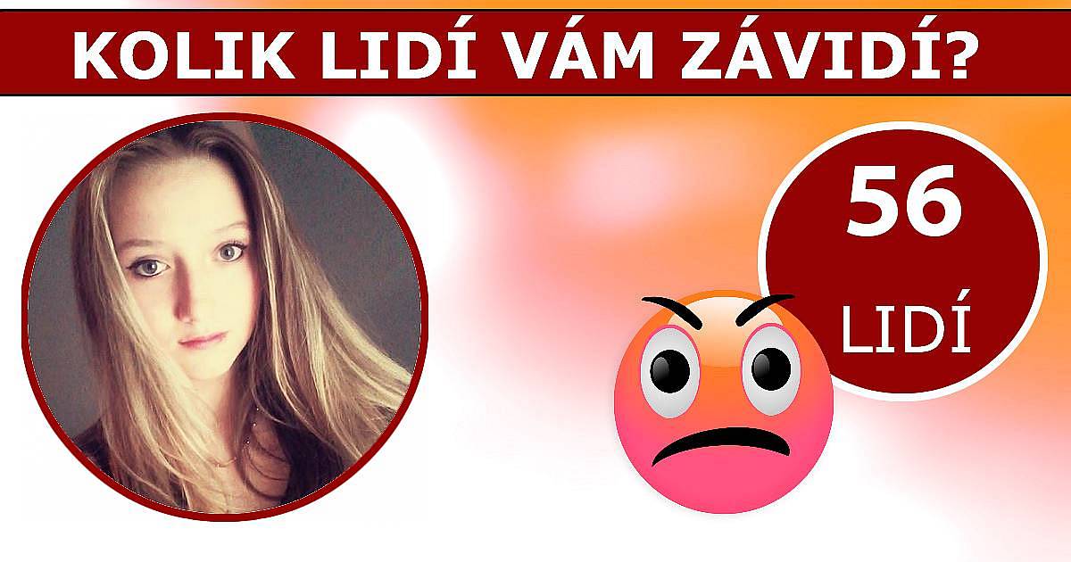 Kolik lídí vám závidí?