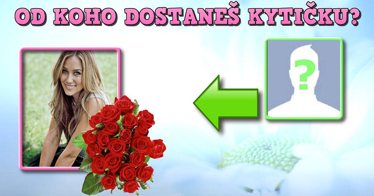 Od koho dostaneš kytičku?