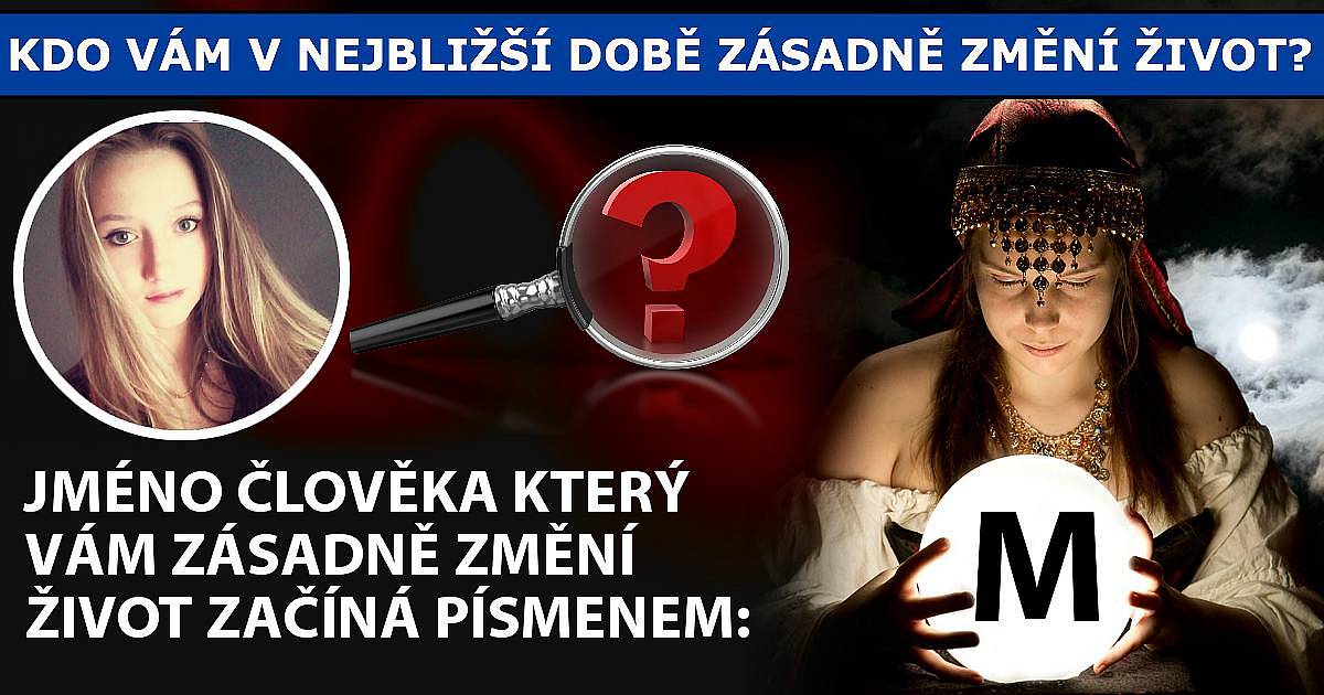 Kdo vám v nejbližší době změní zásadně život?