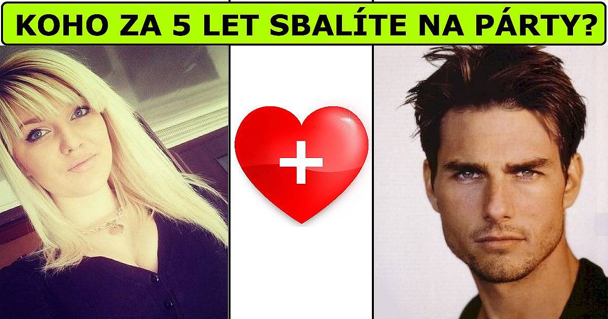 Koho za 5 let sbalíte na párty?