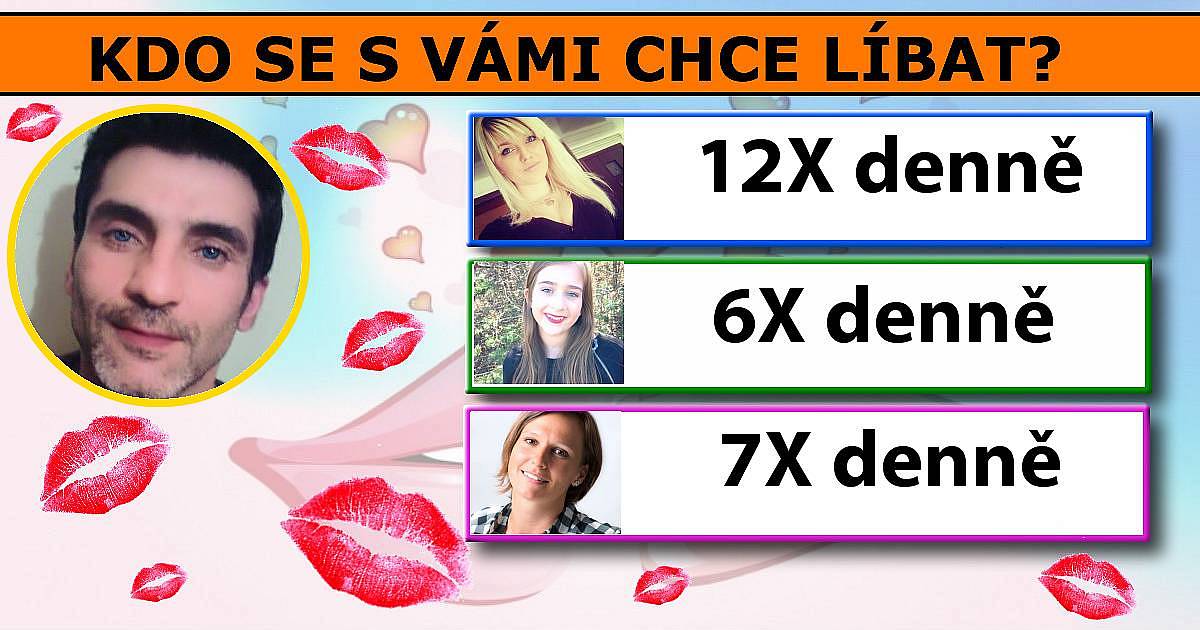 Kdo se s vámi chce líbat?