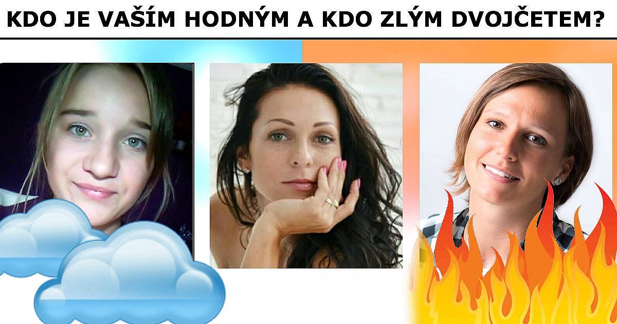 Kdo je vaším hodným a kdo zlým dvojčetem?