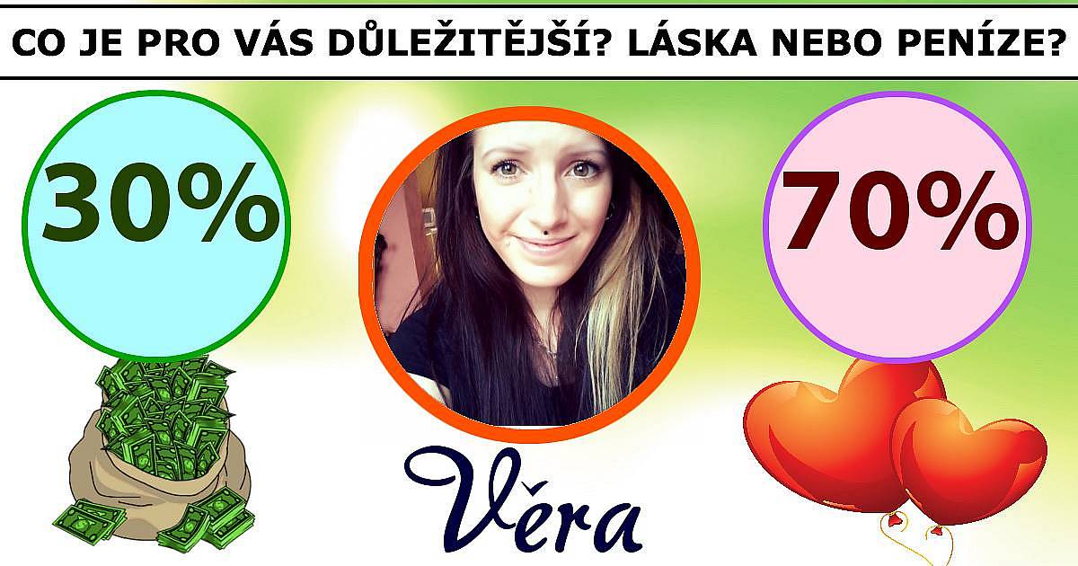 Co je pro vás důležitější? Láska nebo peníze?