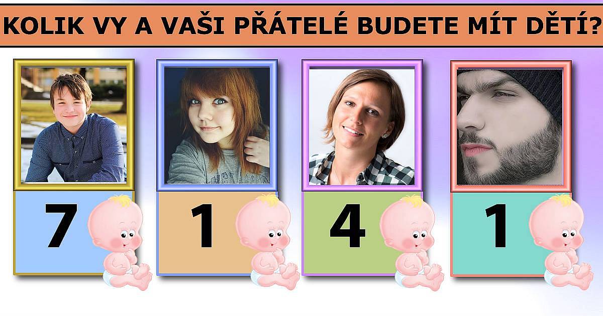 Kolik budete mít vy a vaši přátelé dětí?
