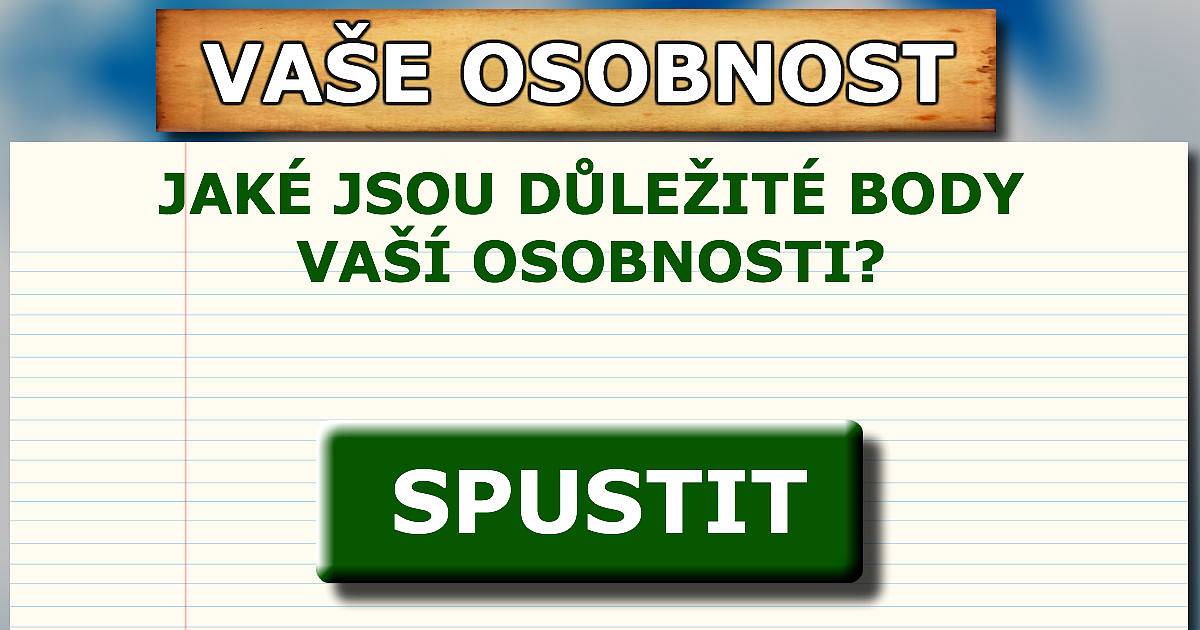 Jaká je vaše osobnost?