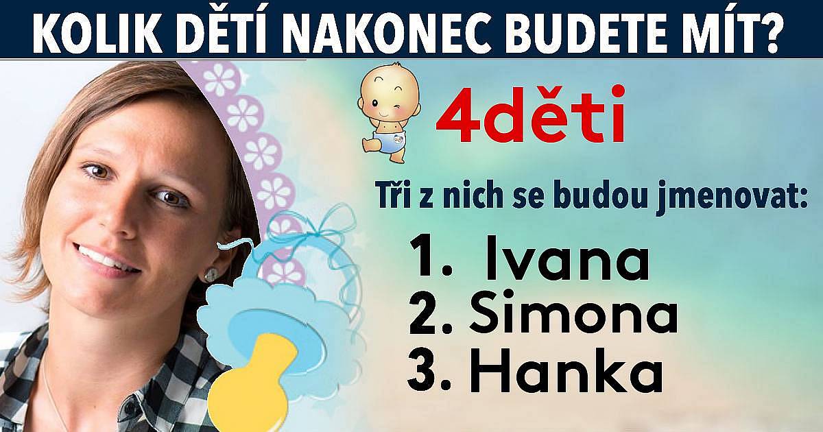 Kolik dětí nakonec budete mít?