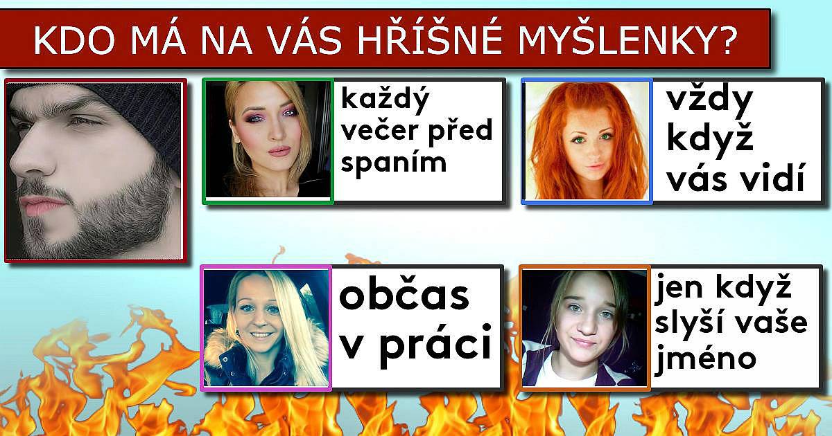 Kdo má na vás hříšné myšlenky?