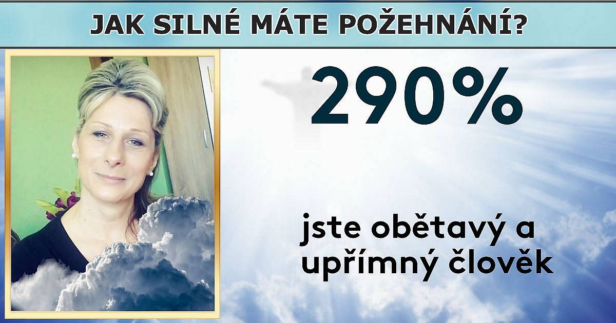 Jak silné máte požehnání?