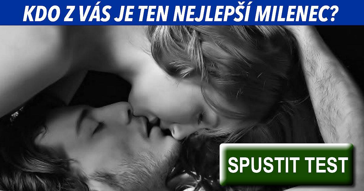 Kdo z vás je nejlepší milenec?