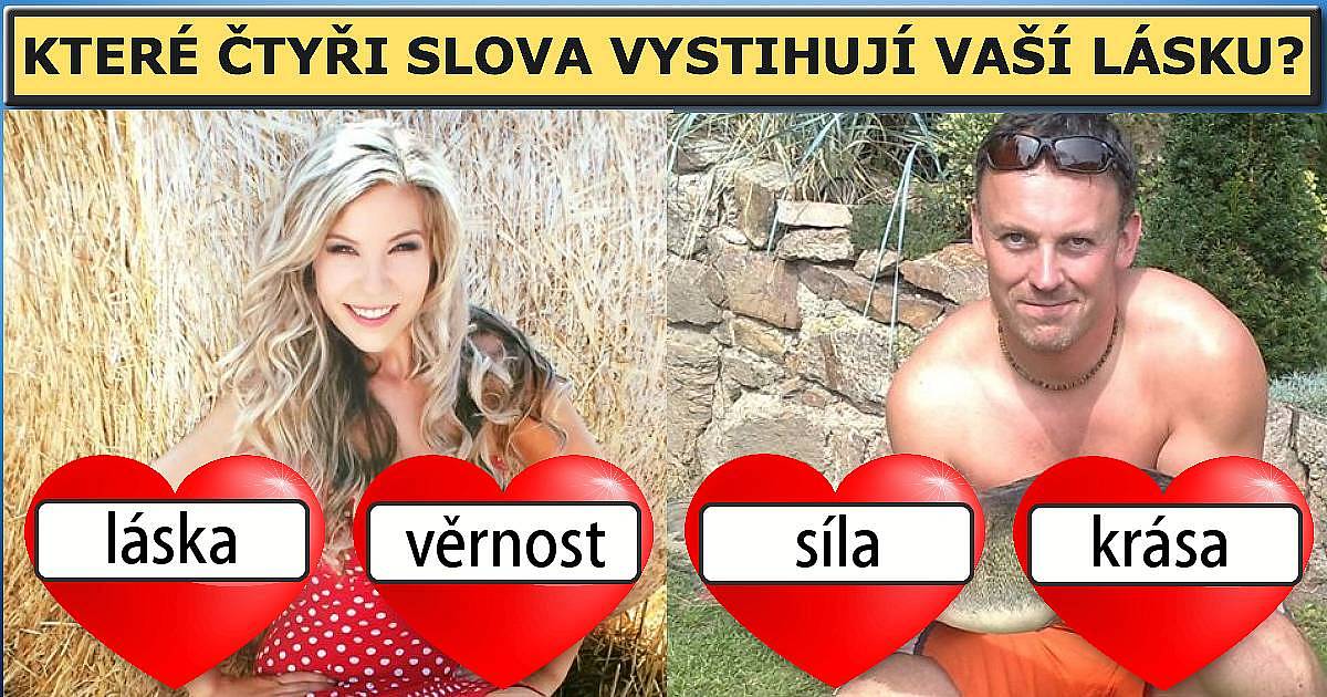 Které čtyři slova vystihují vaší lásku?