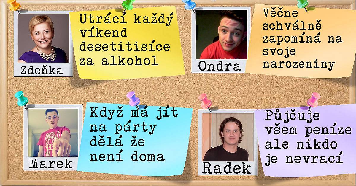 Jaké jsou vaše největší neřesti? Práskli to vaši přátelé!