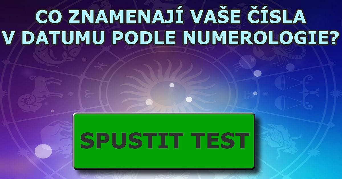Vaše čísla datumu podle numerologie?