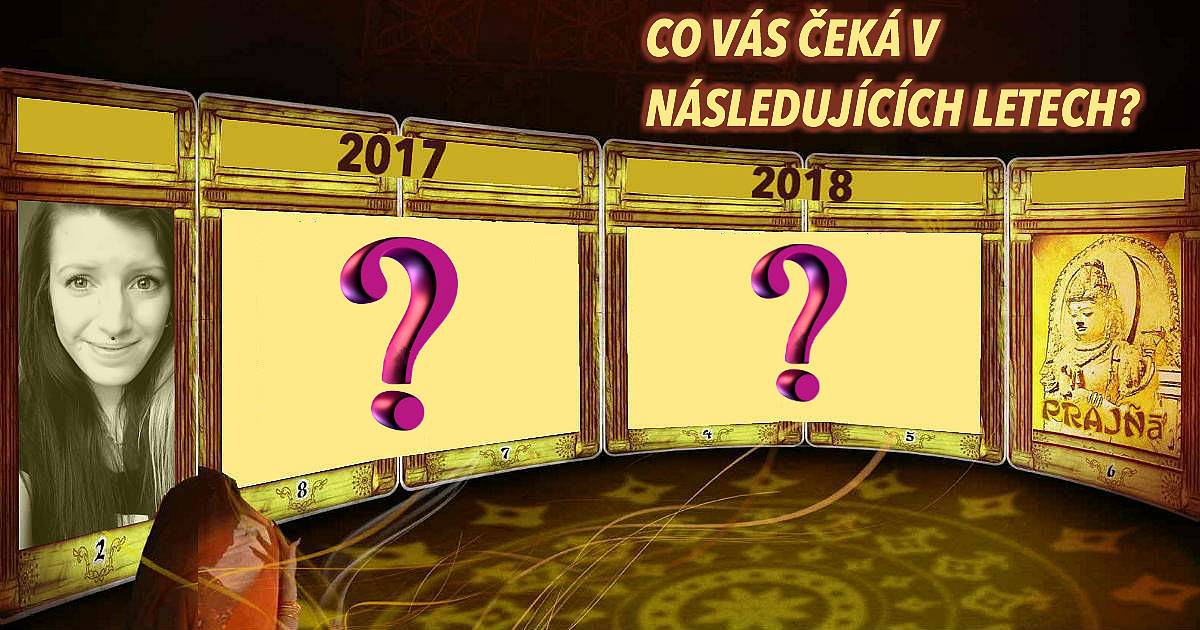 Co vás čeká v následujících letech podle karmické předpovědi?