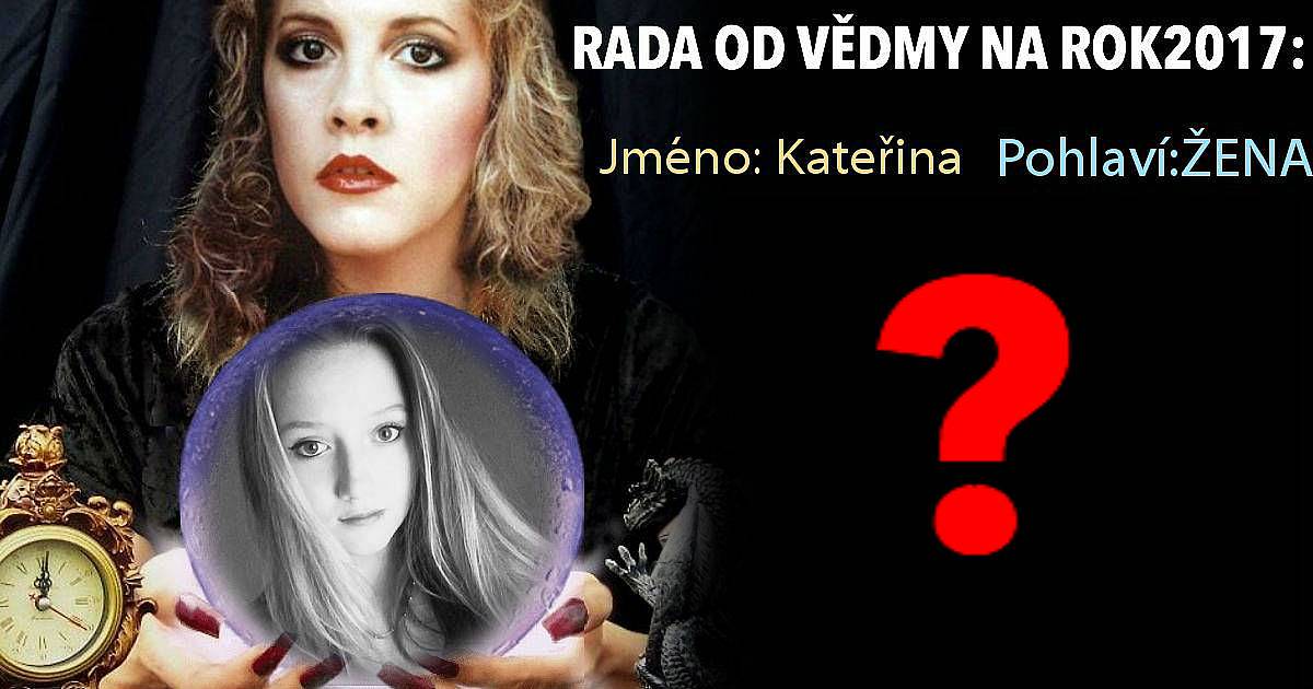 Jakou radu vám dá vědma na rok 2017?