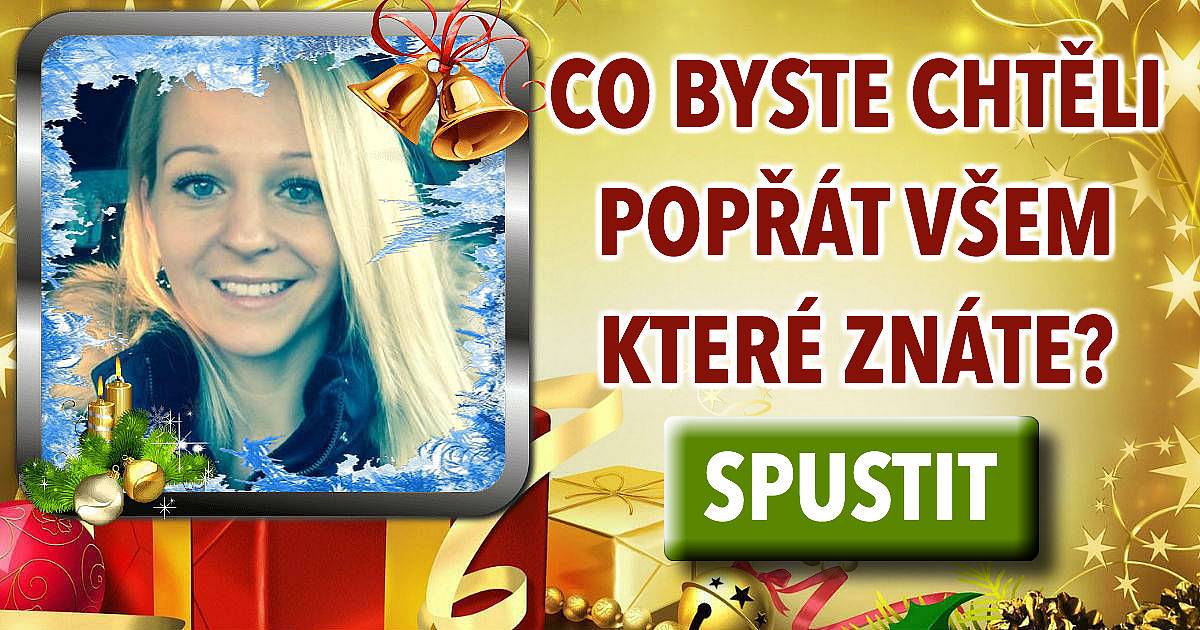 Co popřejete všem k vánočním svátkům?