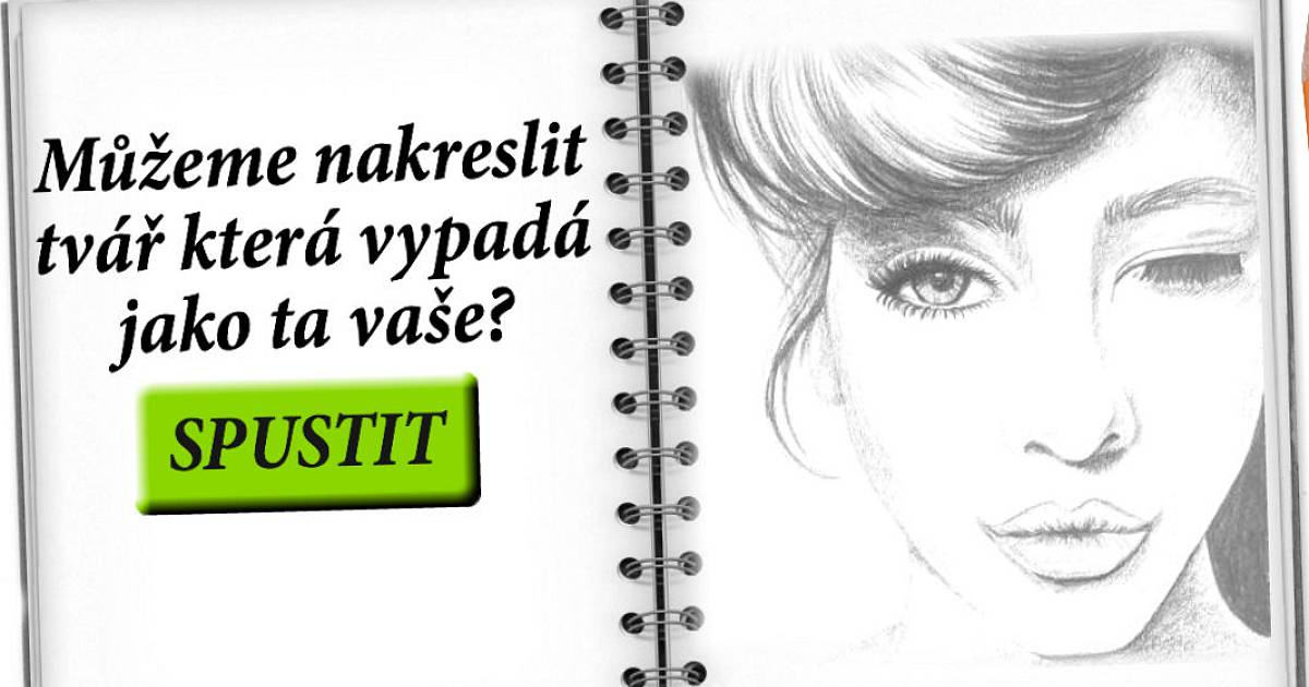 Můžeme nakreslit tvář která vypadá jako ta vaše?
