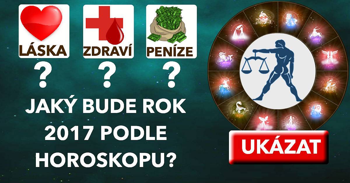 Láska, zdraví, peníze? Jaký bude rok 2017 podle horoskopu?