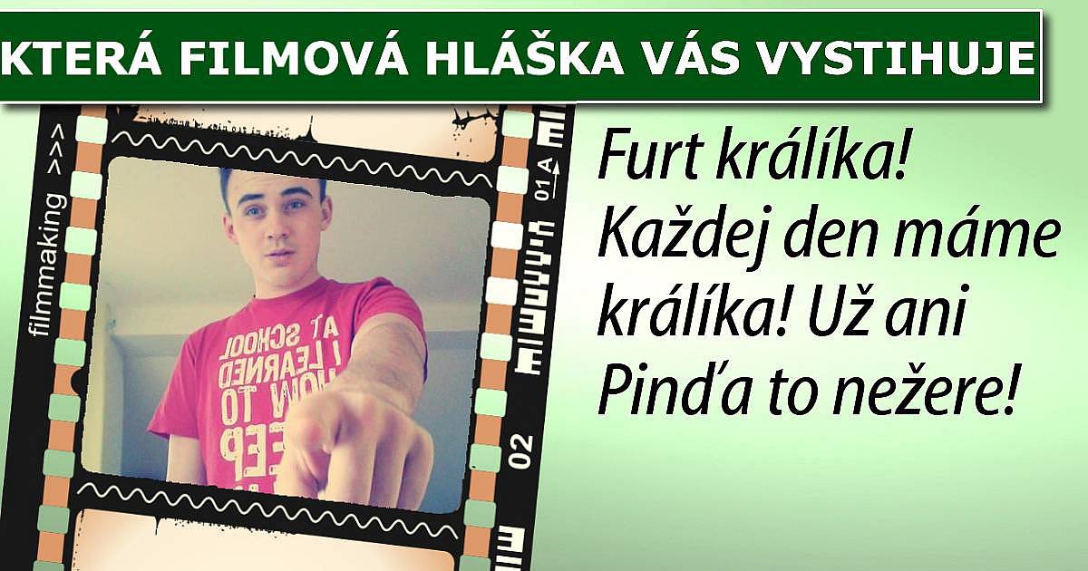 Která filmová hláška vás vystihuje?