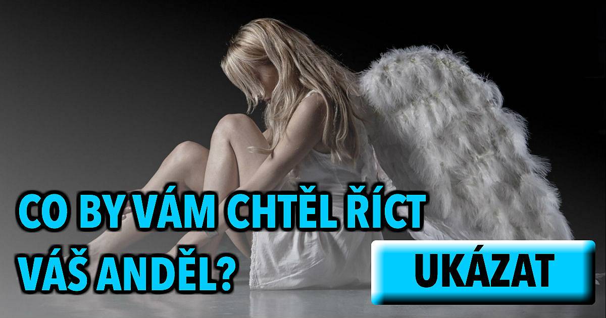 Co moudrého by vám chtěl říct váš anděl?