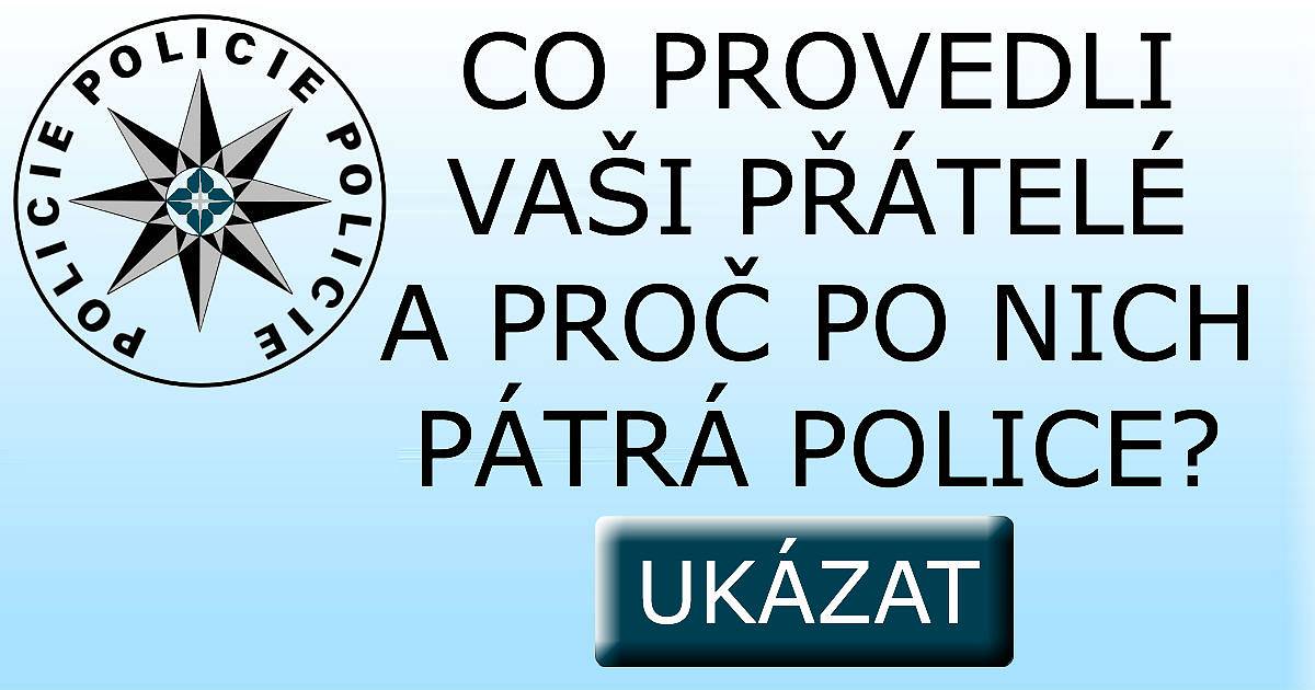 Pomožte při pátrání po těchto nebezpečných osobách