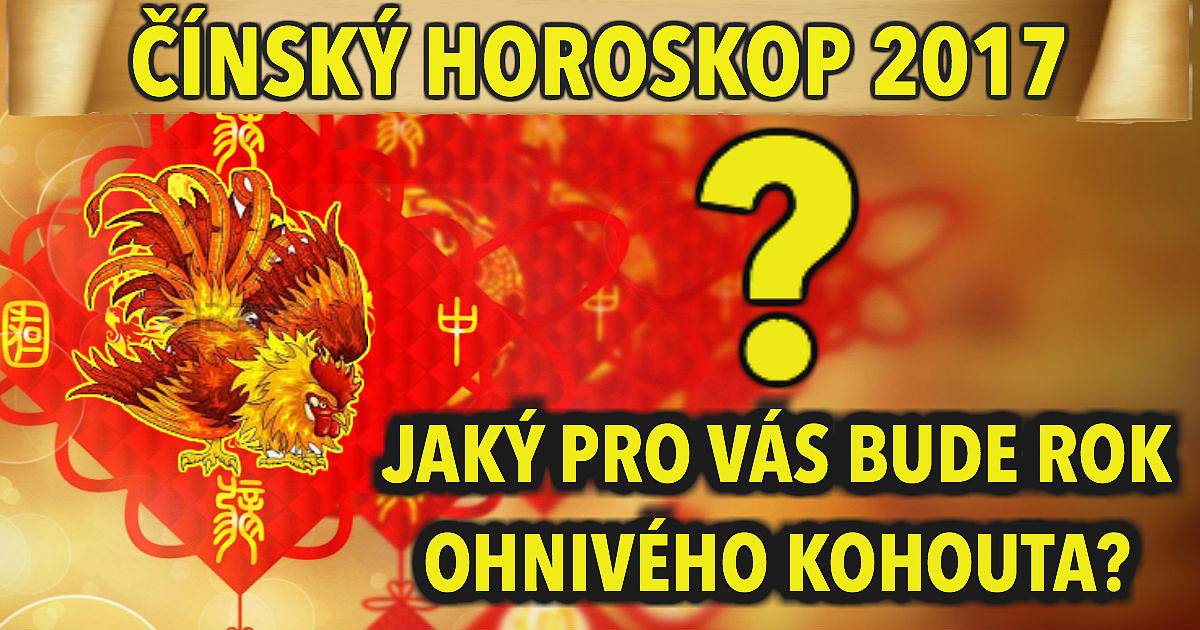 Čínský horoskop. Co vám přinese tento rok Ohnivého kohouta?
