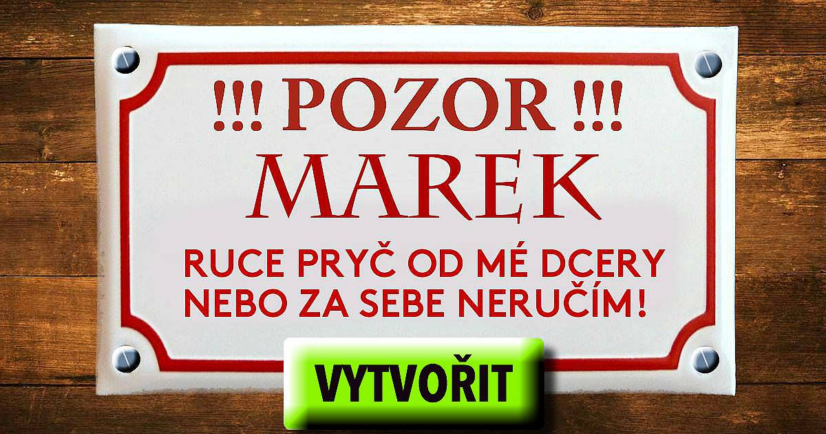 Jak bude vypadat vaše výstražná cedule?