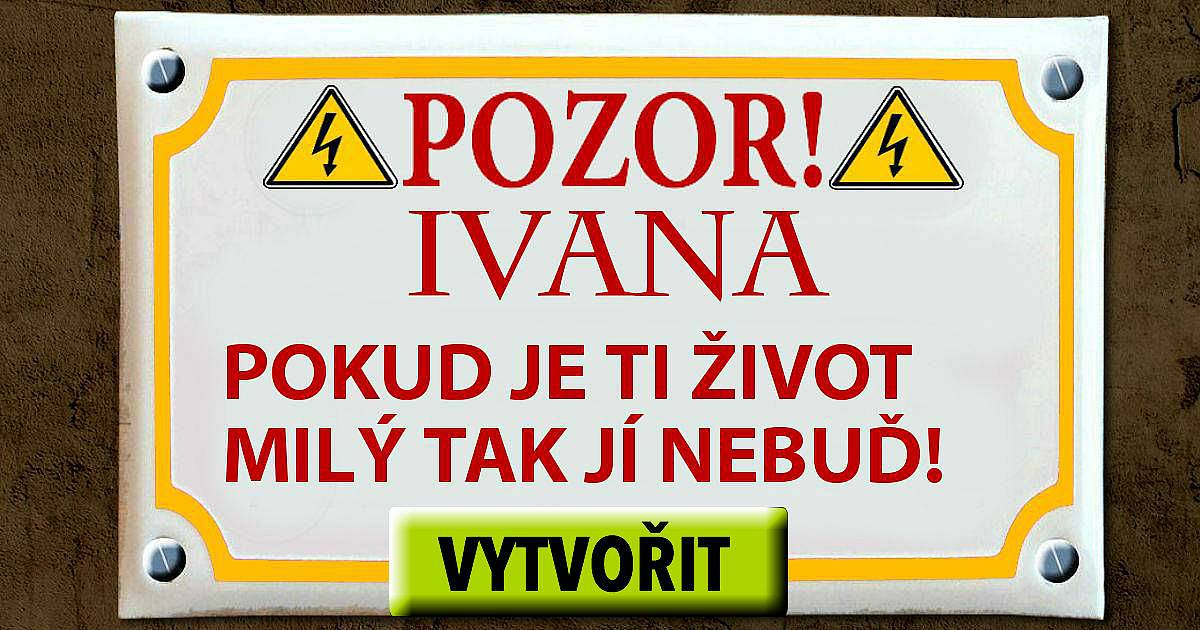 Jak bude vypadat vaše výstražná cedule?