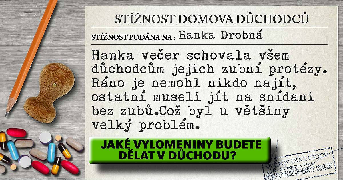 Jaké vylomeniny budete vyvádět v důchodu?