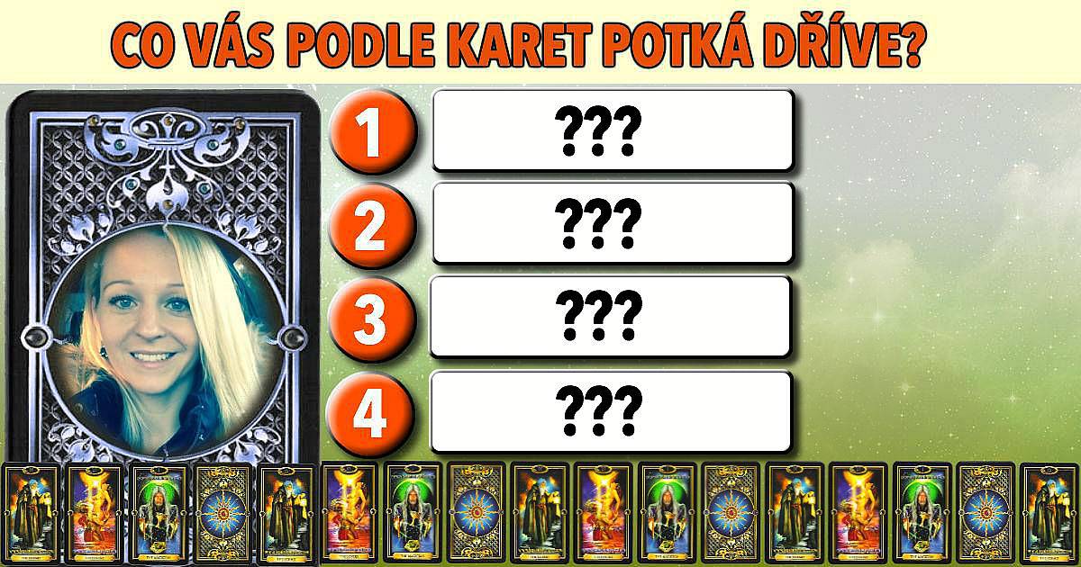 Co vás podle karet potká dříve?