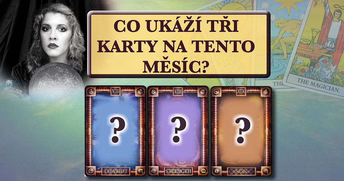 Co ukáží tři karty na tento měsíc?
