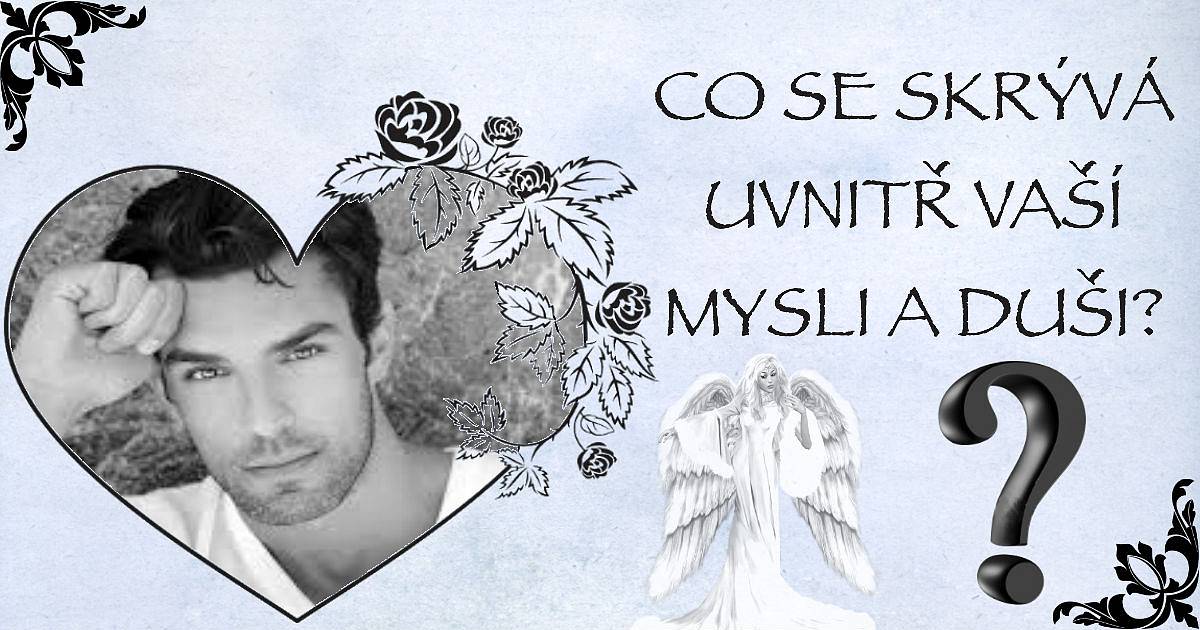 Co se skrývá uvnitř vaší mysli a vaší duši?