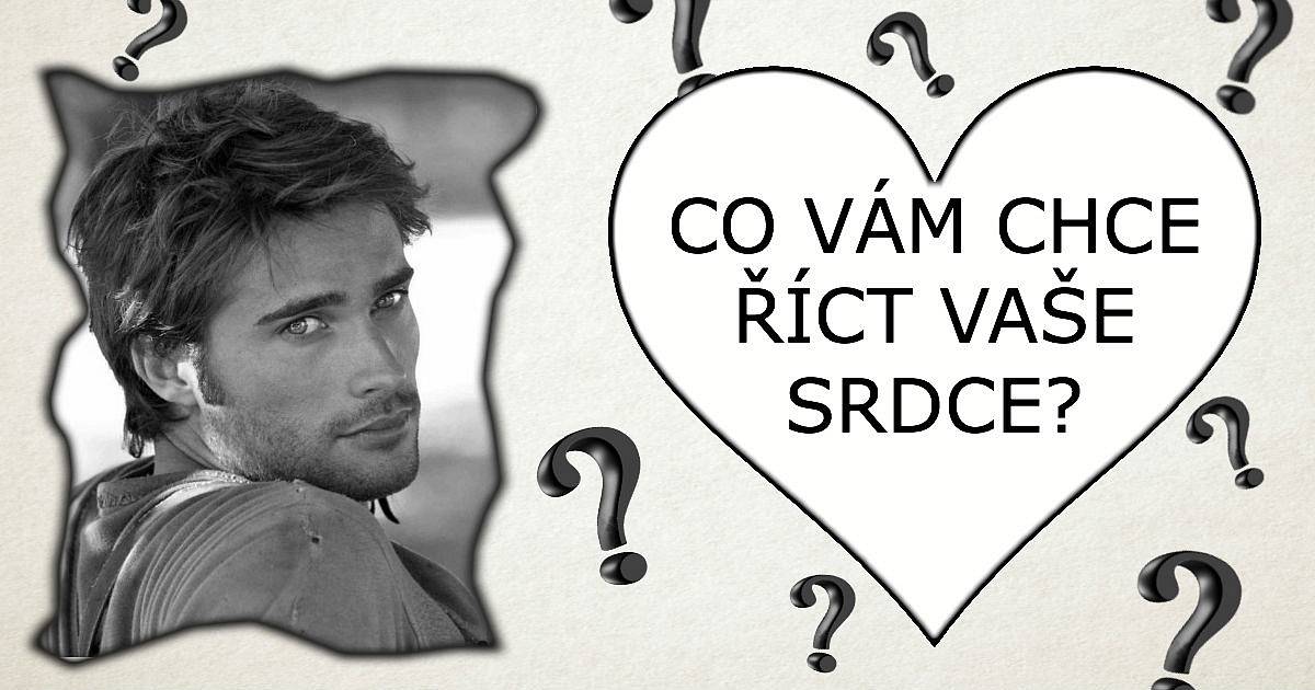 Co vám chce říct vaše srdce?