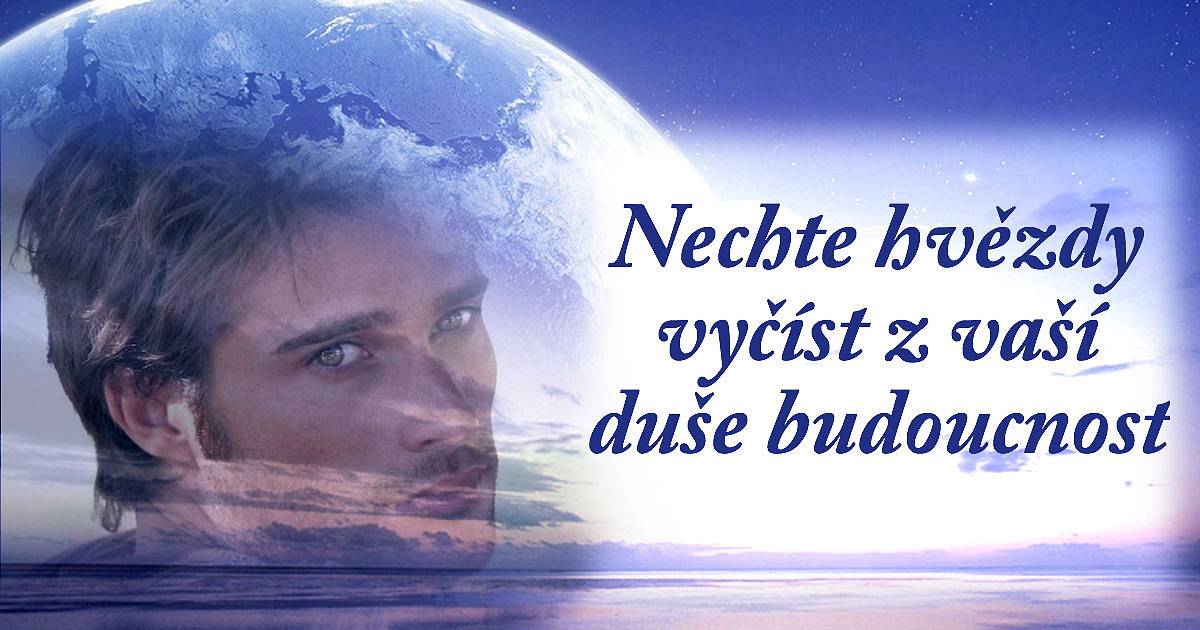 Nechte hvězdy vyčíst z vaší duše budoucnost